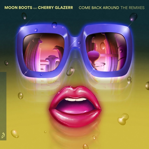 Moon Boots, Cherry Glazerr - Come Back Around (The Remixes) [ANJDEE706RBD]